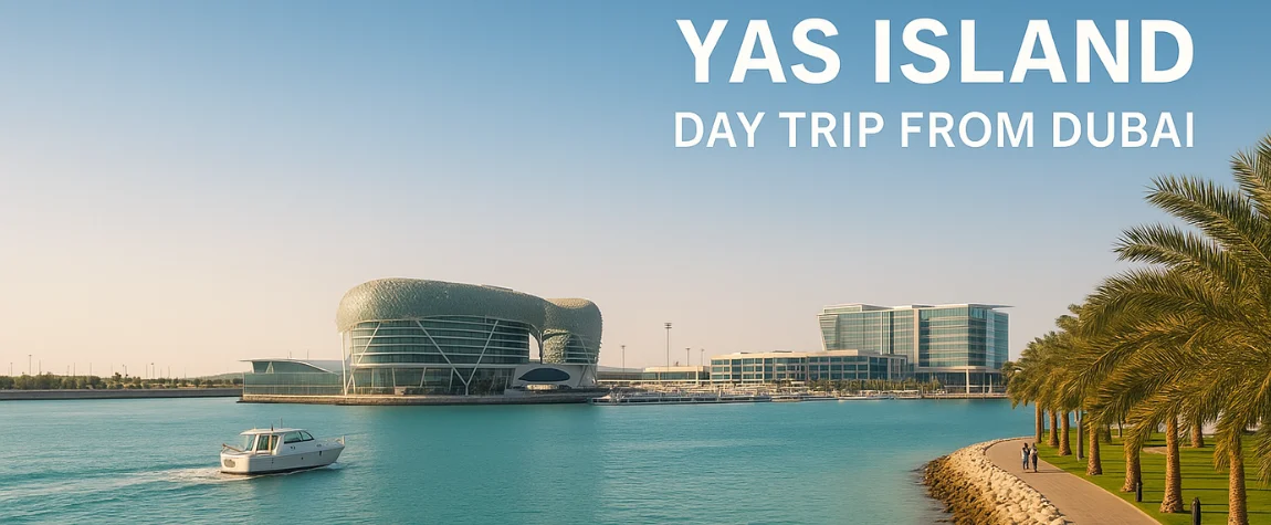 Yas Island Day Trip from Dubai