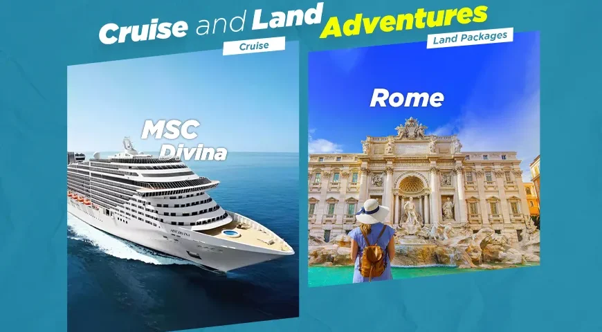 Rome with MSC Divina Cruise Package